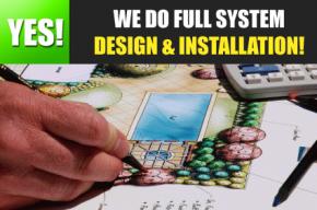 we do full system design and installations